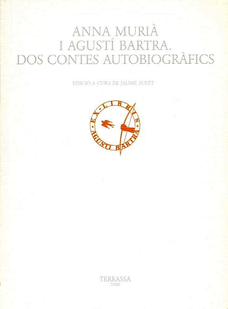 Una nit de vent – Agustí Bartra 58 anna murià hosanna conte autobiogràfic agustí bartra exili
