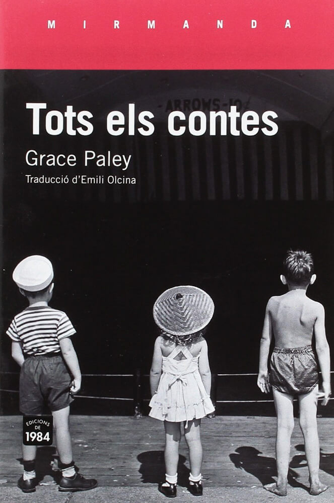 El concurs – Grace Paley 58 el concurs grace paley edicions 1984 tots els contes català traducció