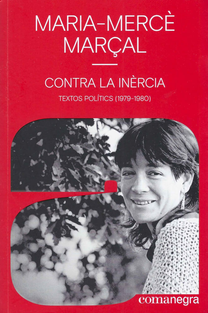 Contra la inèrcia – Maria-Mercè Marçal 58 contra la inèrcia maria mercè marçal comanegra articles polítics feminista
