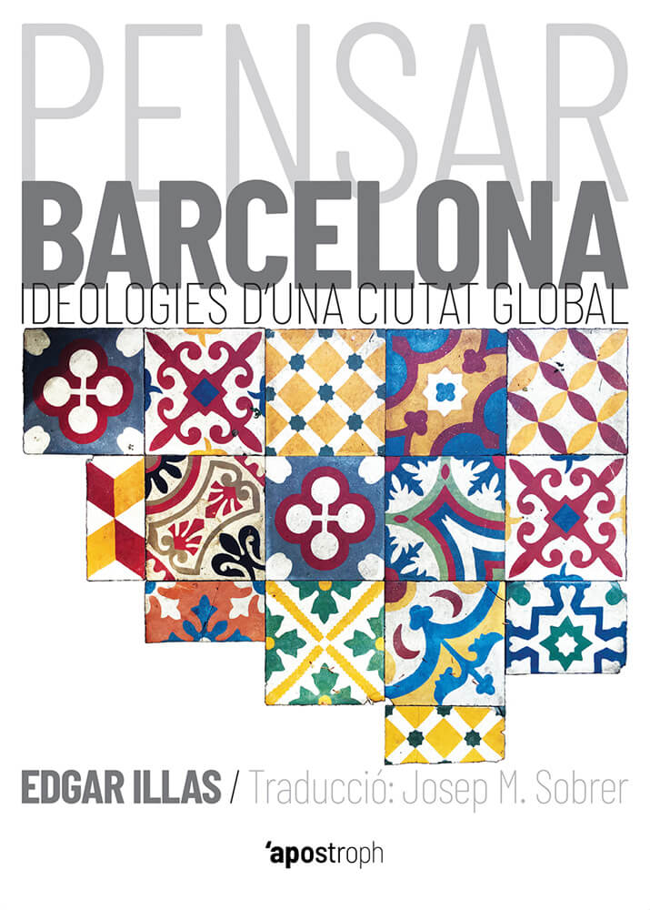 Pensar Barcelona, pensar Quim Monzó – Edgar Illas 58 pensar barcelona pensar quim monzó edgar illas