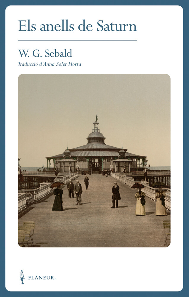 Els anells de Saturn – W. G. Sebald 58 anells de saturn sebald w g max flaneur català anna soler horta