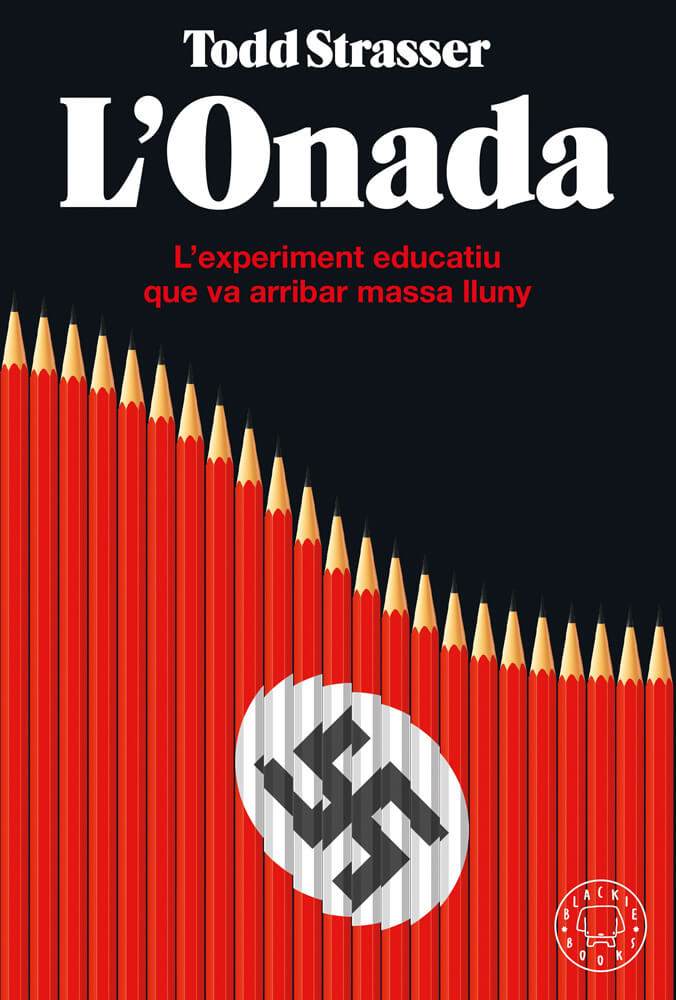 L'onada – Todd Strasser 58 onada todd strasser blackie books català traducció novel·la nazi nazisme