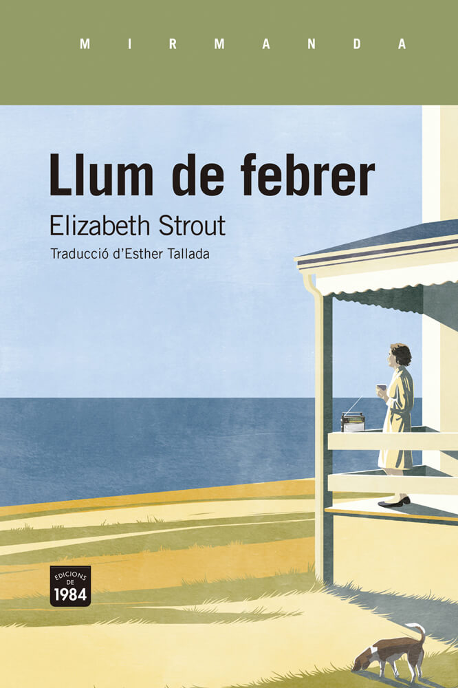Llum de febrer – Elizabeth Strout 58 llum de febrer elizabeth strout català traducció esther tallada edicions 1984 olive kitteridge