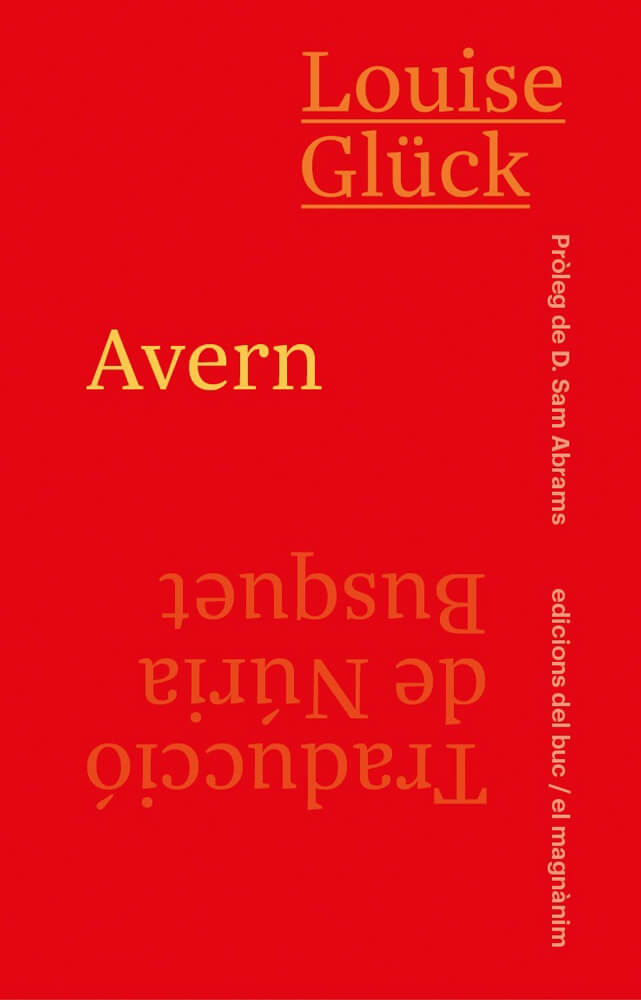 Avern – Louise Glück 58 avern louise glück edicions del buc núria busquet traducció català poemes poesia premi nobel poema alfons el magnànim