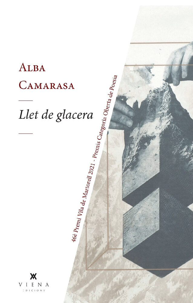 Llet de glacera – Alba Camarasa 58 llet de glacera alba camarasa viena edicions vila de martorell poesia premi poema poemes