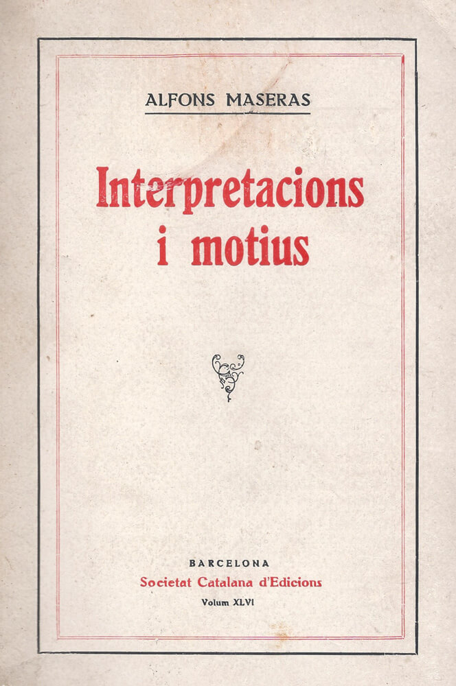 Interpretacions i motius – Alfons Maseras 58 motius i interpretacions alfons maseras poesia poemes joan maragall verdaguer romanticisme modernisme