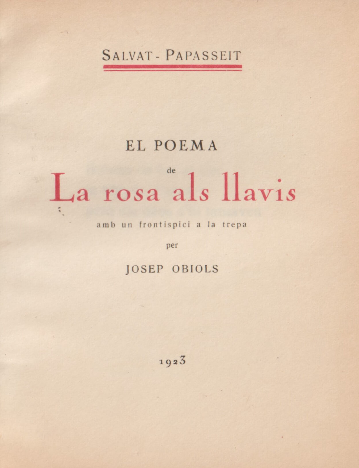 El poema de la rosa als llavis – Joan Salvat-Papasseit 58 el poema de la rosa als llavis salvat papasseit poesia poema grua el meu estel català catalana