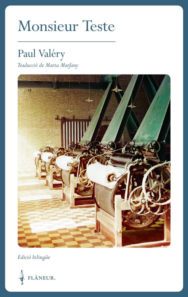 Monsieur Teste – Paul Valéry 58 monsieur teste paul valery flaneur català traducció