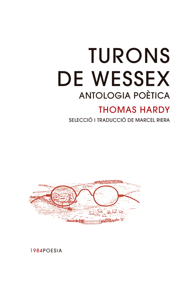 Turons de Wessex – Thomas Hardy 58 turons de wessex thomas hardy marcel riera traducció català poemes poema edicions de 1984