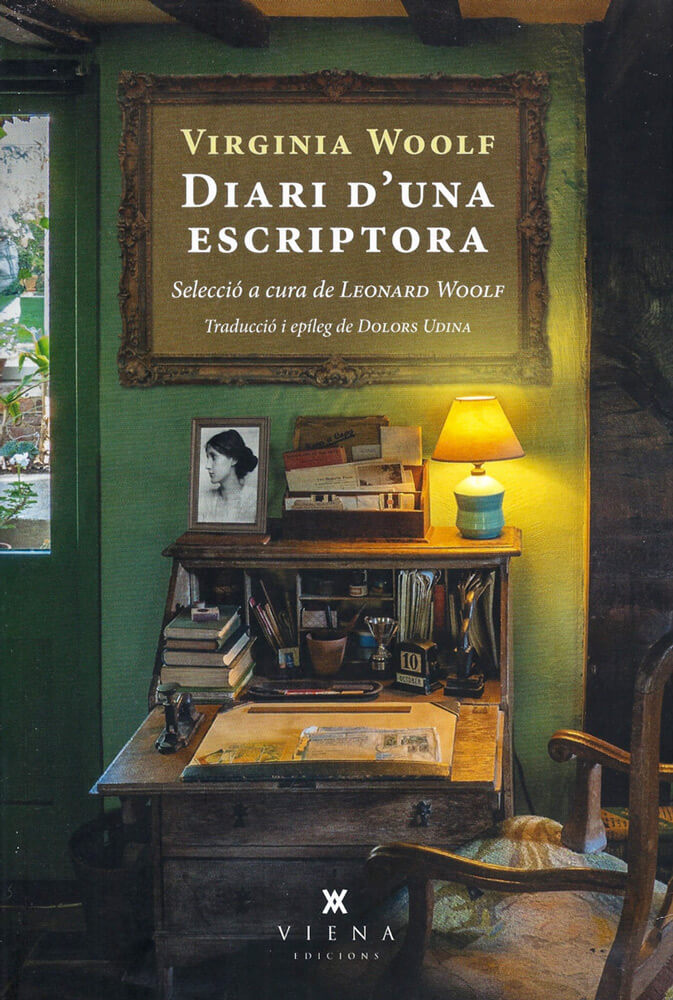 Diari d'una escriptora – Virginia Woolf 58 virginia woolf diari d'una escriptora català viena edicions dolors udina traducció