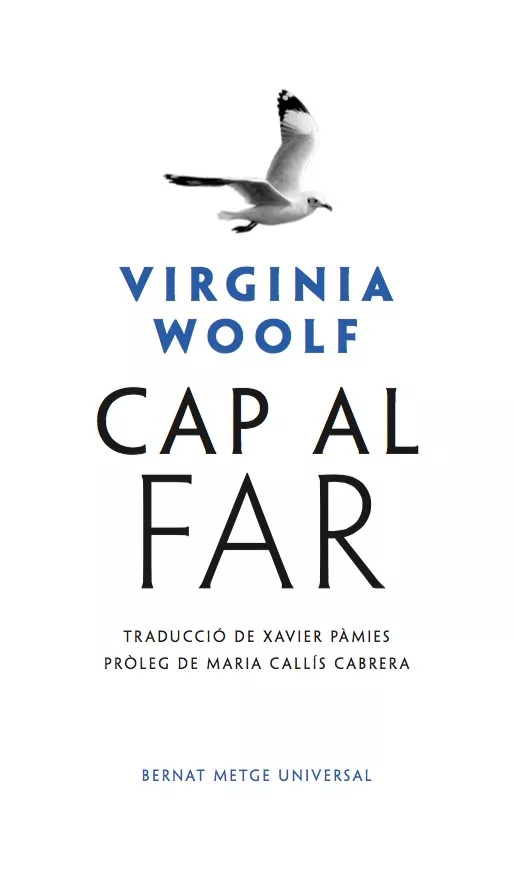 Cap al far – Virginia Woolf 58 cap al far bernat metge universal xavier pàmies traducció virginia woolf català clàssics