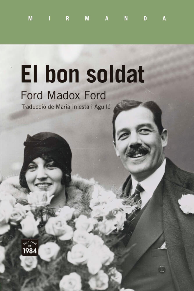 El bon soldat – Ford Madox Ford 58 la tragèdia de cal pere llarg enric casasses eduard girbal jaume pròleg edicions de 1984