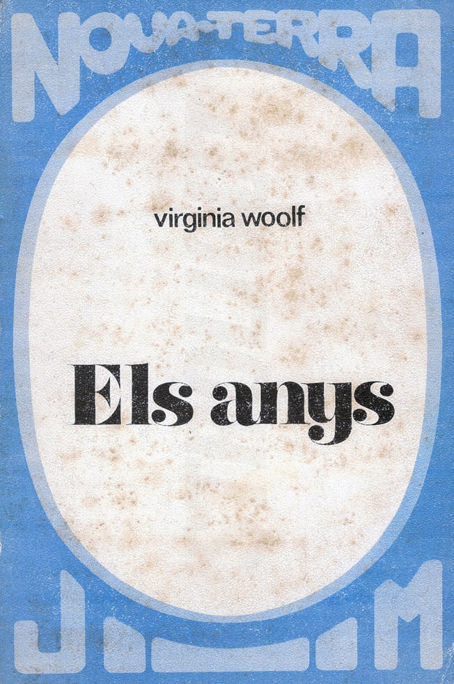 Virginia Woolf o la nova realitat – Maria Aurèlia Capmany 58 els anys virginia woolf
