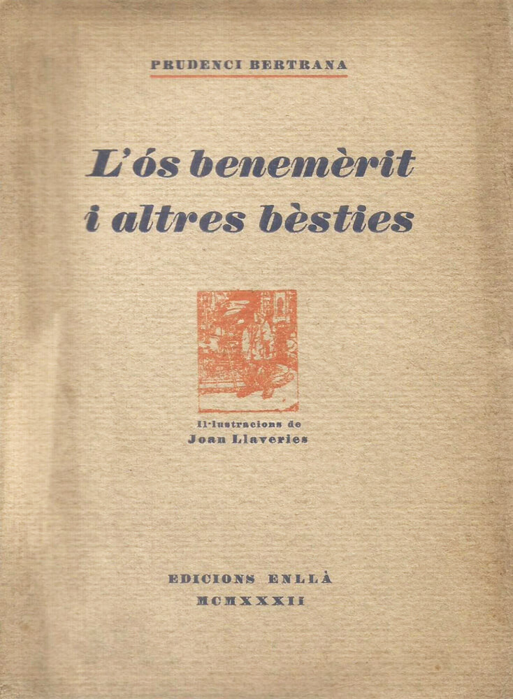 L'ós benemèrit i altres bèsties – Prudenci Bertrana 58 os benemerit prudenci bertrana narracionss recull 1923 fauna i altres bèsties contes animals