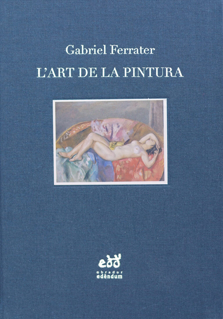 L'art de la pintura: Casas i Rusiñol – Gabriel Ferrater 58 art de la pintura i ferrater