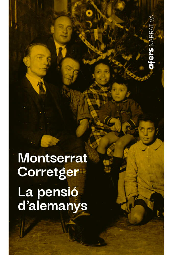 La pensió d'alemanys – Montserrat Corretger 58 pensió d'alemanys montserrat corretger novel·la reus afers editorial literatura catalana