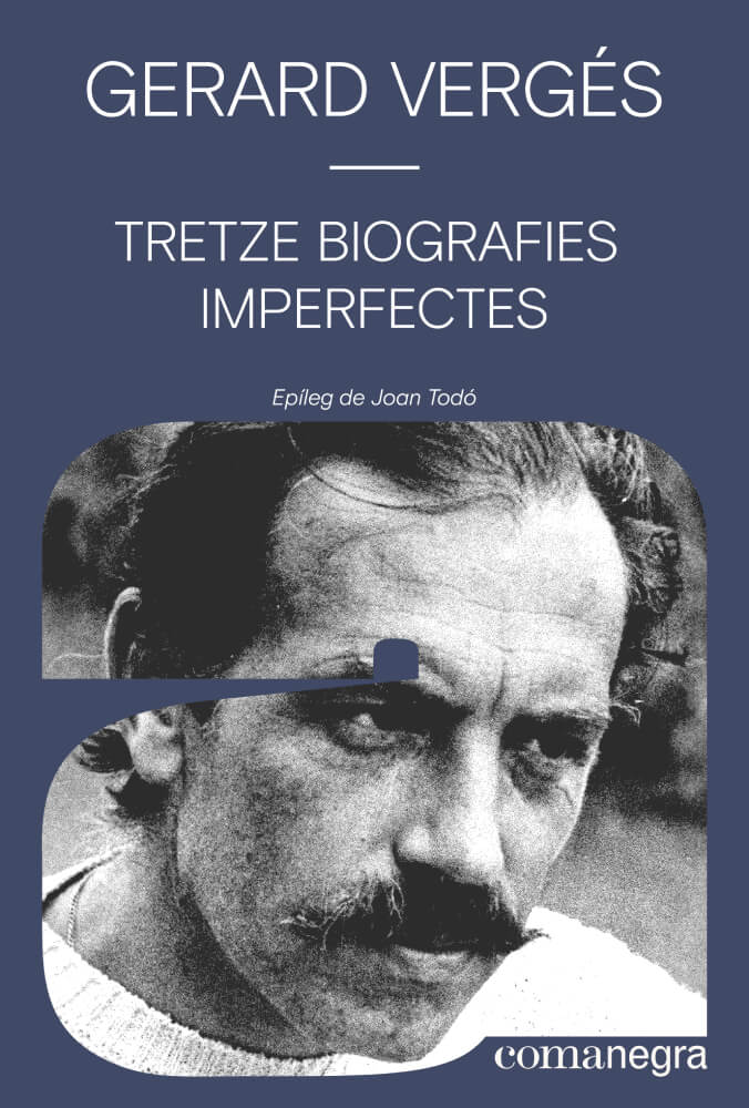 Circe: una biografia imperfecta – Gerard Vergés 58 tretze biografies imperfecctes gerard vergés comanegra circe