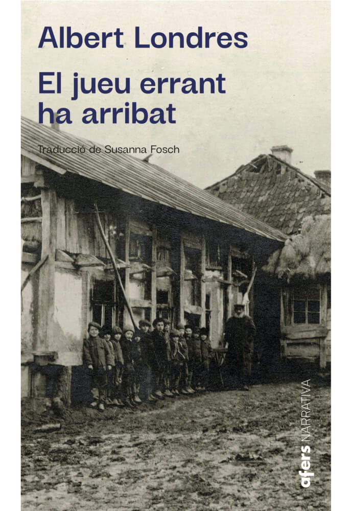 El jueu errant ha arribat – Albert Londres 58 El jueu errant ha arribat, d'Albert Londres