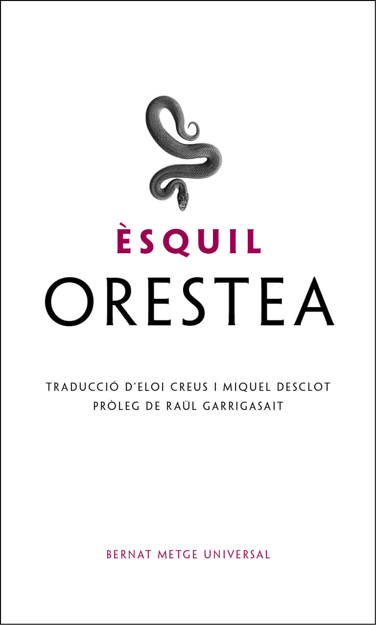 Orestea – Èsquil 58 Èsquil i l'Orestea, en traducció al català de Miquel Desclot i Eloi Creus.
