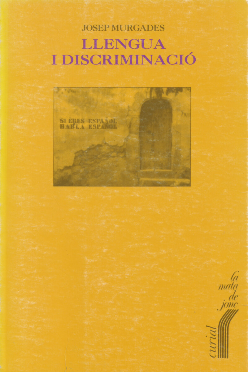 L'autoodi en la literatura catalana – Josep Murgades 74 Autoodi en la literatura catalana, un assaig de llengua i discriminació de Josep Murgades