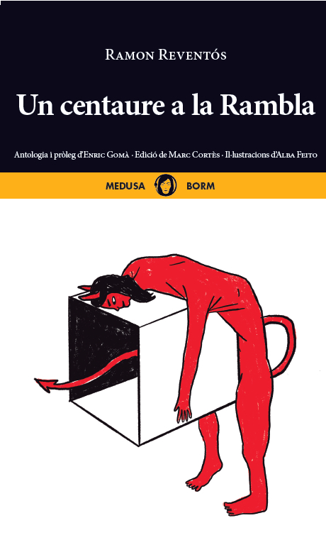 Un centaure a la Rambla, antologia de contes de Ramon Reventós a càrrec d'Enric Gomà.